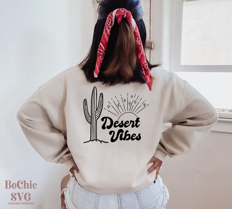 Desert Vibes SVG Desert Vibes Shirt SVG Cactus Desert SVG Inspirational