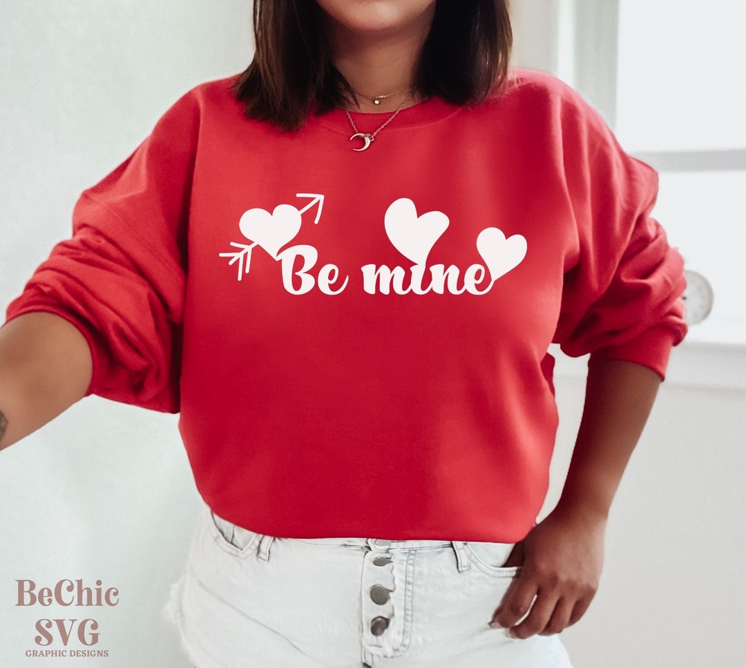 Be Mine SVG | Valentines Shirt SVG | Valentine's Day SVG | Love Svg ...