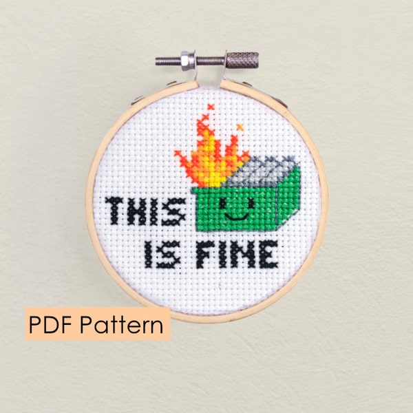 Dumpster fire Cross stitch pattern PDF Download - this is fine - funny - snarky - hot garbage - trash fire - instant PDF download - pun