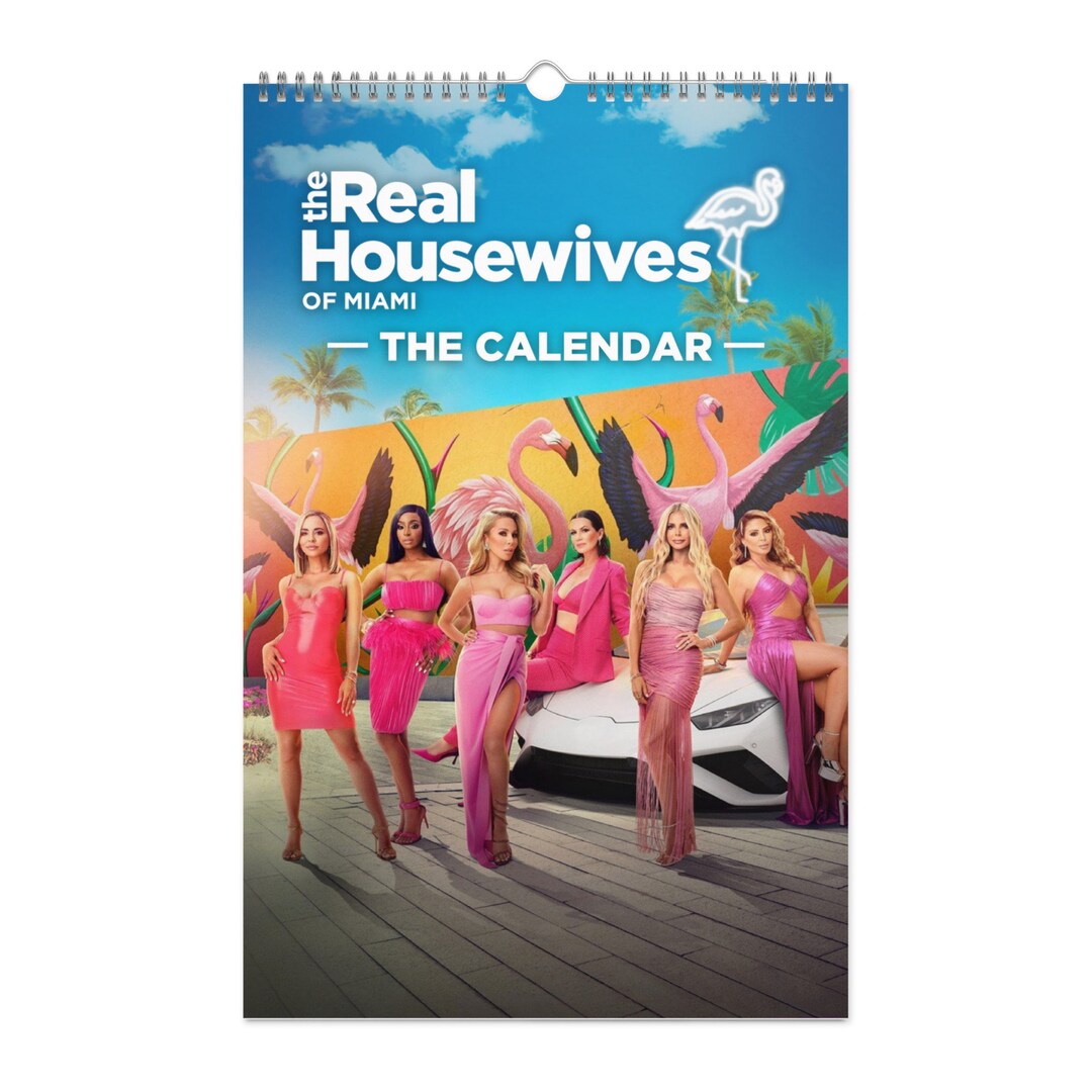 The Real Housewives of Miami Wall Calendar 2024 Etsy