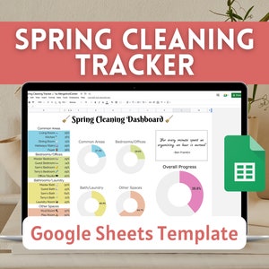 May include: A laptop screen displaying a Google Sheets template for a spring cleaning tracker. The template includes a dashboard with pie charts showing progress in different areas of the house, such as common areas, bedrooms, bathrooms, and other spaces. The text "Spring Cleaning Dashboard" is at the top of the screen. The text "Google Sheets Template" is at the bottom of the screen.