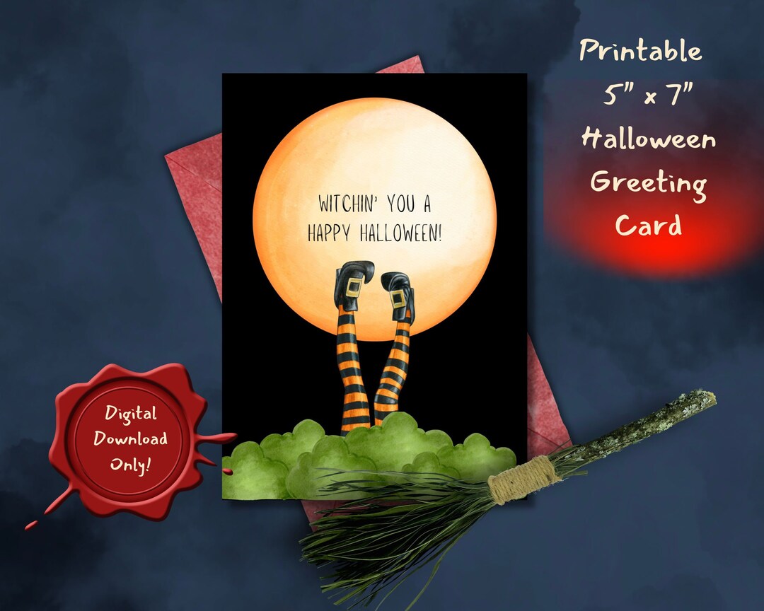 Witchin' You a Happy Halloween - Printable Greeting Card / 5" X 7 ...