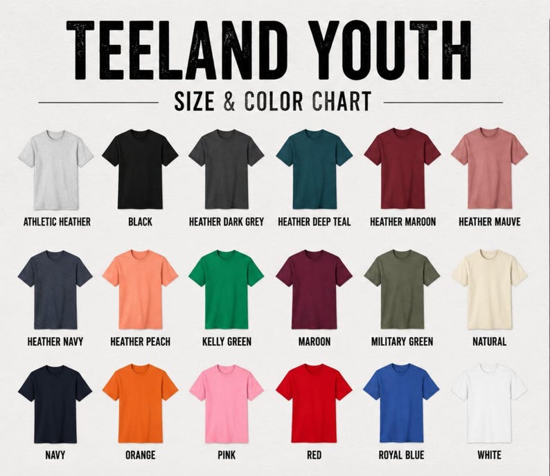 May include: A Teeland Youth size and color chart displaying eighteen short-sleeve t-shirts in various colors including athletic heather, black, dark grey, deep teal, maroon, mauve, navy, peach, kelly green, military green, natural, orange, pink, red, royal blue, and white.