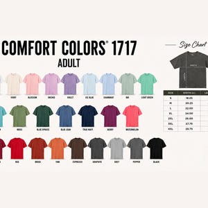 May include: Comfort Colors 1717 adult t-shirt color chart featuring 27 distinct fabric shades ranging from white to black. Includes a size chart with width and length measurements in inches for sizes small through 4XL, displayed in a grid format.