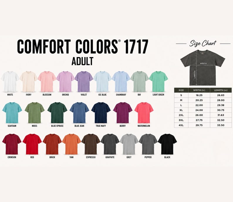 May include: Comfort Colors 1717 adult t-shirt color chart featuring 27 distinct fabric shades ranging from white to black. Includes a size chart with width and length measurements in inches for sizes small through 4XL, displayed in a grid format.