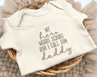 Embroidered My Hero wears scrubs and I call him Daddy Bodysuit, Dentist Baby Gift, Baby gift for Nurse, Doctor Gift, Nurse Appreciation