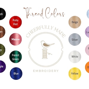 Op de afbeelding: Een kleurenkaart met garenkleuren voor borduurwerk, met de woorden "Thread Colors" en "Cheerfully Made Embroidery" bovenaan. De kleuren omvatten zwart, bruin, salie, paars, blauw, robijnrood, mauve, bosgroen, beige, zilver, wit, geel, babyblauw, lavendel, babyroze en oranje.