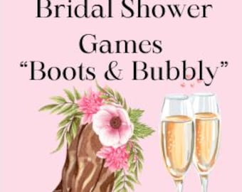 The Ultimate Bridal Shower Games- &quot;Boots & Bubbly&quot;