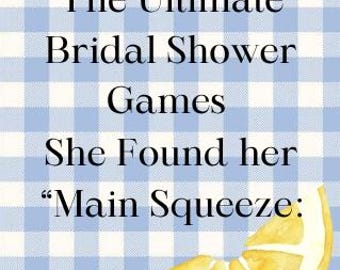 She Found her &quot;Main Squeeze&quot; Lemon Themed Bridal Shower Games