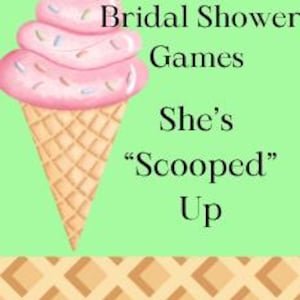 The Ultimate Bridal Shower Games- She's Been "scooped" Up! - Etsy