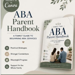 Puede incluir: Un manual titulado "ABA Parent Handbook" con el texto "A Family Guide to Beginning ABA Services". La portada presenta una ilustración familiar y las palabras "Parent Friendly, Easy to Understand, Helpful Tools."