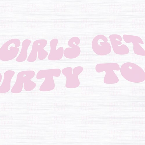 Lets Get Dirty Svg - Etsy
