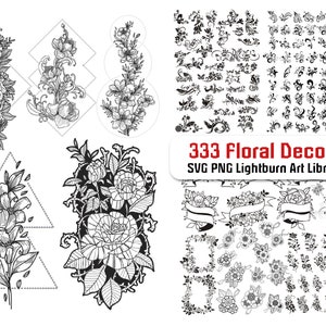 333 Flower Floral Decors SVG Png Lightburn Bundle Laser Engrave Patterns for Cricut Silhouette Laser Cut Engrave, Lbart File