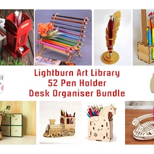 52 Pen Holder Stand Desk Organiser Bundle Lightburn Art Library (.Lbart) DXF File for Laser Cut Engrave Library, Wood laser cut projects