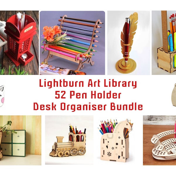 52 Pen Holder Stand Desk Organizer Bundle Lightburn Art Library (.Lbart) Fichier DXF pour la bibliothèque de gravure découpée au laser, projets de découpe laser en bois