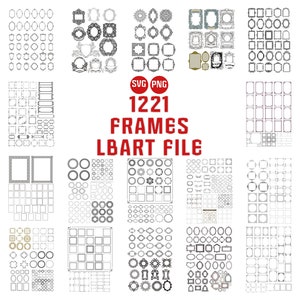 1221 SVG PNG Frames Bundle Lightburn Art Library Lbart File Decorative Frames for Laser Cut and Engrave