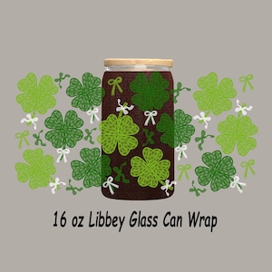 Lace Clover 16 oz Glass Can Wrap: St Patricks Day Shamrock (PNG Digital Download)