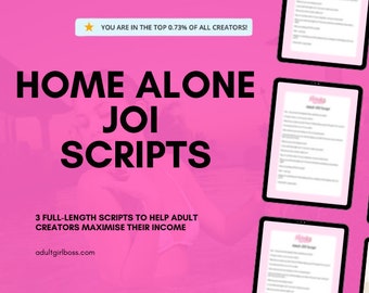 Home Alone JOI Scripts for OnlyFans - Unleash Your Inner Femdom Goddess on Fansly, LoyalFans and FanVue!
