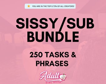 Sissy/Sub Bundle: 250 Tasks & Phrases for Content Creation!