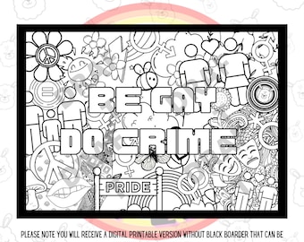 Be Gay Do Crime, LGBTQIA+ A3 Printable Colouring Page, Coloring Page, Pride Coloring, Digital Colouring, Printable Coloring