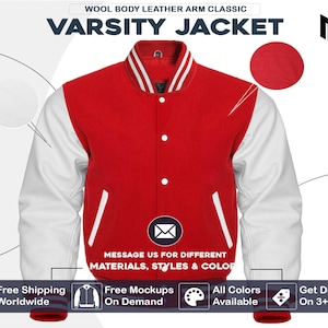 May include: A red varsity jacket with white leather sleeves. The jacket has a white collar and white stripes on the cuffs. The text "VARSITY JACKET" is displayed at the top. The image also includes text that says "MESSAGE US FOR DIFFERENT MATERIALS, STYLES & COLOR".