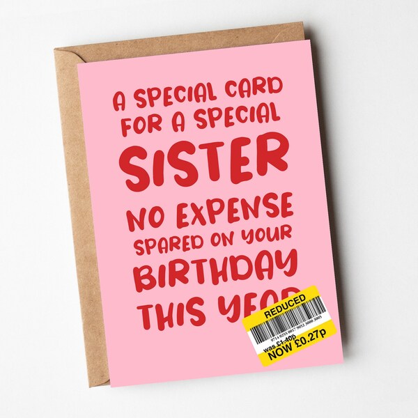 Sister Birthday Card 'No Expense Spared'