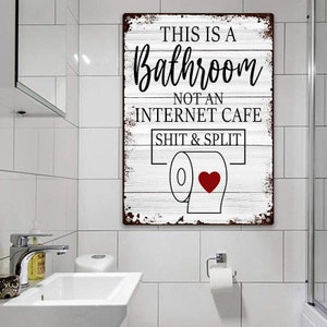 Funny Sarcastic Metal Tin Sign Bathroom Decor Wall Decor Signs This Is Bathroom Not An Internet, Bathroom Metal Sign, Funny bathroom signs