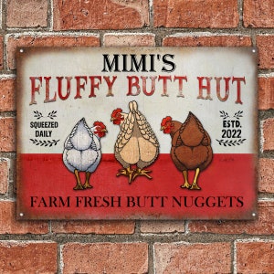 Personalized Chicken Fluffy Butt Hut Spoiled Customized Classic Metal Signs-Metal Chicken Coop Sign, Custom Metal Chicken Sign