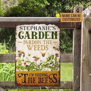 Personalized Bee Garden Pardon The Weeds Customized Classic Metal Signs, Garden Metal Art, Best Garden Metal Decor, Bee Metal Sign