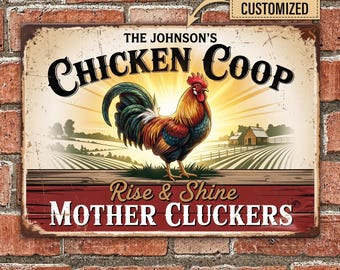 Personalized Chicken Coop Sign, Custom Chicken Coop Metal Sign, Funny Rise And Shine Mother Cluckers Farmhouse Chicken Decor