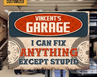 Garage Sign, Auto Mechanic Garage I Can Fix Anything Customized Classic Metal Signs, Grandpa Gift, Custom Garage Sign, Gift for dad