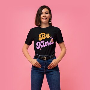 Be Kind Shirt Positive Quote T Shirt Inspirational TShirt Kind Heart T-Shirt Gifts For Women Kindness Shirt Motivational Outfits