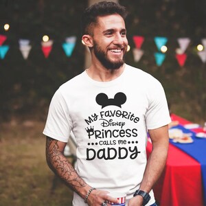My Favorite Disney Princess Calls Me Daddy Shirt, New Dad Gift, Dad and Daughter Matching Shirt, Disney Daddy Tee, Disney Shirt Gift