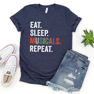Eat Sleep Musicals Repeat T-Shirt, Music Shirt, Music Teacher Shirt, Band Shirt, Music Therapy Shirt, Teacher Shirt, Musician Shirt