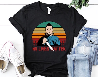 No Lives Matter Michael Myers Camisa de Halloween, Camisa de películas de amigos de terror, Camisa divertida de Halloween, Regalo de película de terror, Camisa de película de miedo