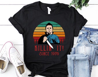Killin It Since 1978 Halloween Shirt, Michael Myers TShirt, Horror Movie Shirt, Horror Shirt, Trick or Treat Shirt, Horror Character Unisex