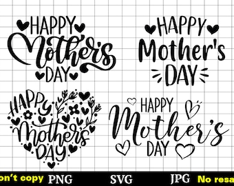 Happy Mother's Day SVG, Mothers Day Svg, Mothers Heart Svg, Mother Svg, Mom Svg, Mothers Day Shirt Svg, Mothers Day Cut file, Cut files