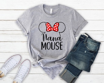 Disney Nana mouse shirt, Nana mouse shirt, Disney mouse grandma shirt, Disney shirt, Minnie nana shirt, Grandma mouse shirt,Disneyland shirt