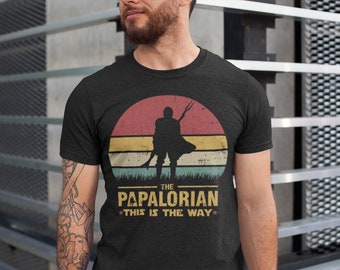 Papalorian T-Shirt, The Dadalorian Shirt, This is The Way Shirt, Vatertagsshirt, Vatertagsgeschenk, Geschenk für Papa, Bester Papa, Papa Witz, Papa Shirt