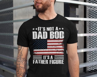 It's Not a Dad Bod It's a Father Figure Shirt, Father's Day Tshirt, Father Figure Shirt, Dad Bod Shirt, It's Not Dad Bod, Fathers Day Gift