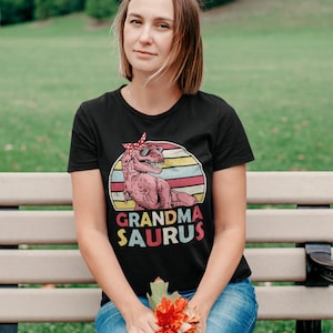 Grandma Saurus Tshirt, GrandmaSaurus Shirt, Grandma dinosaur shirt, Nana Saurus, Grandma Birthday gift, Mothers Day Shirt, Granny Shirt