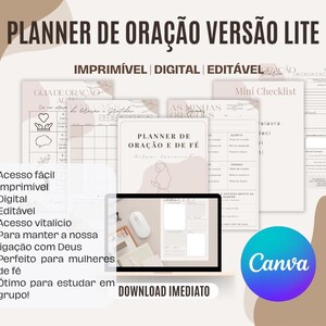 May include: A digital planner with the text "PLANNER DE ORAÇÃO VERSÃO LITE" and "IMPRIMÍVEL | DIGITAL | EDITÁVEL". The image includes a laptop, a mouse, and several pages with text and graphics. A Canva logo is visible.