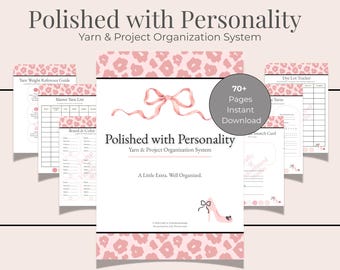 Polished With Personality Yarn Binder | 70+ Page Yarn and Project Organization System | Crochet & Knitting Planner | Printable Craft Binder