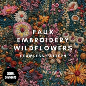 Embroidery Seamless Pattern JPG, Wildflowers Boho Wild Floral Repeating Pattern, Surface Pattern, Patterns For Fabrics, Digital Prints