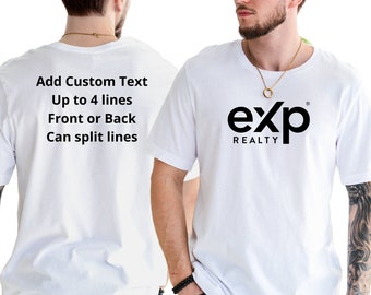 Customizable EXP Realty Unisex T-Shirt, Add Your Custom Text, Real Estate T-Shirt, Exp Realtor Marketing T-Shirt, Exp Vinyl Logo & Phrase.