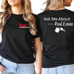 Kw Keller Williams Ask Me About Real Estate with House Keys Unisex T-Shirt, Realtor T-Shirt, Real Estate T-Shirt, Kw Agent Shirt.