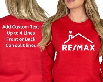 Customizable REMAX Logo with Roof & Heart Unisex Sweatshirt, Add Custom Text, Realtor Marketing Clothing, Real Estate Sweatshirt, Vinyl