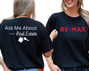RE/MAX Ask Me About Real Estate (Back) Unisex T-Shirt, Real Estate T-Shirt, Realtor Marketing T-Shirt, Gildan Softstyle Unisex T-Shirt.
