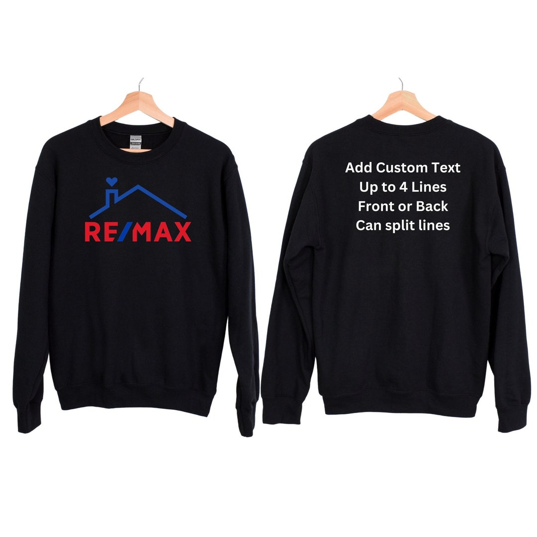 Customizable REMAX Logo With Roof & Heart Unisex Sweatshirt, Add Custom ...