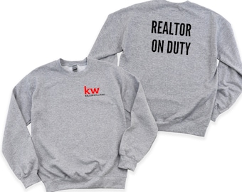 Kw Keller Williams logo Crewneck Sweatshirt with Realtor on Duty on Back, Kw Women's Sweatshirt, Realtor Marketing Clothing, Gildan Pullover